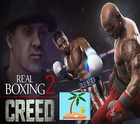 دانلود بازی بوکس واقعی ۲ Real Boxing 2 Creed v1.1.2 اندروید 